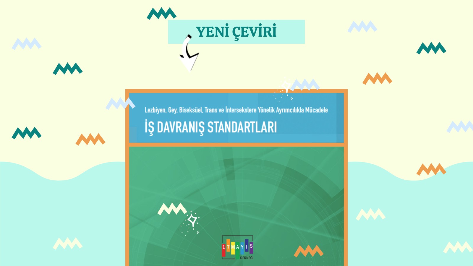 17 Mayıs'tan Yeni Çeviri: İş Davranış Standartları - 17 Mayıs