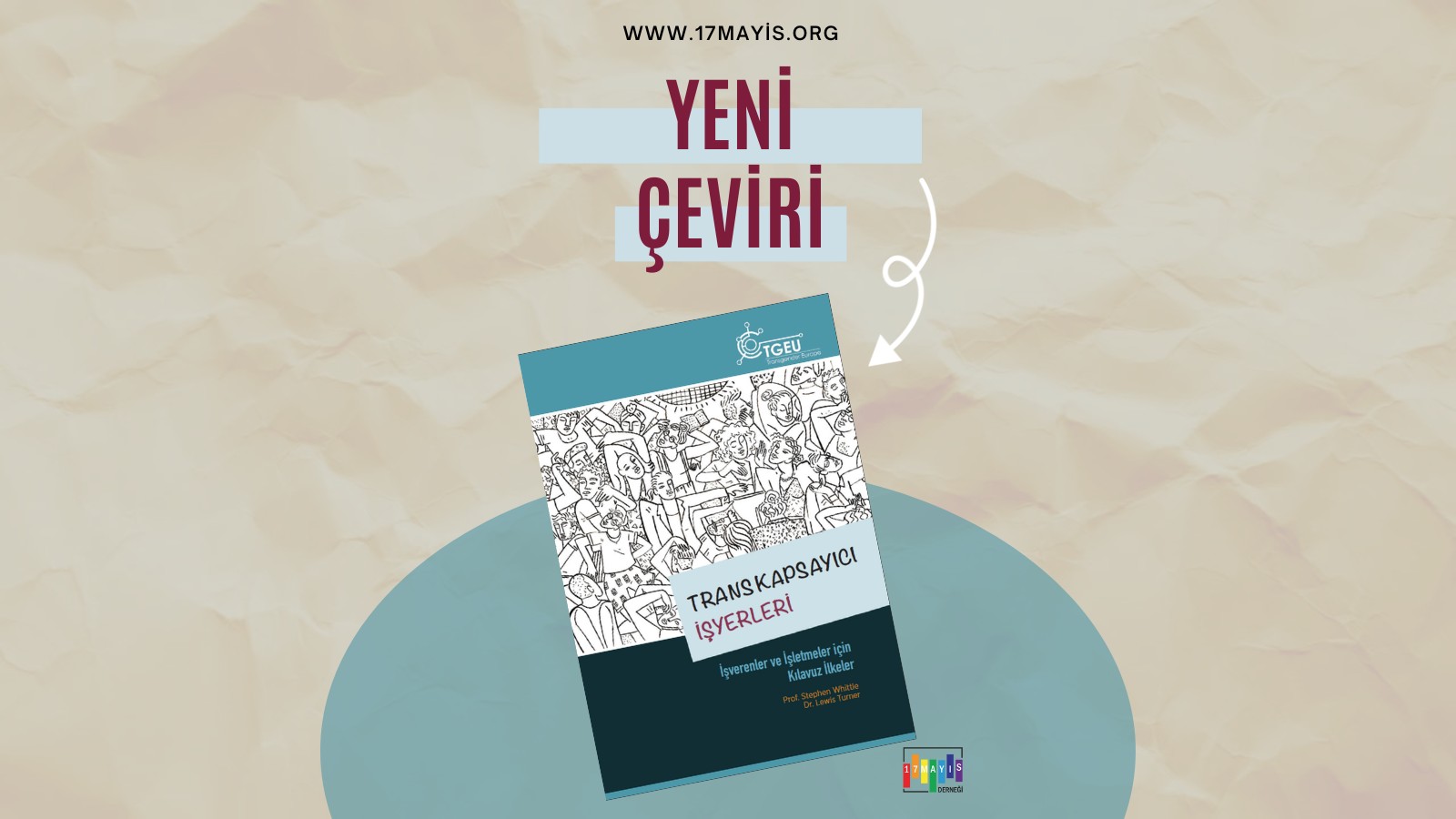 17 Mayıs’tan Yeni Çeviri: Trans Kapsayıcı İşyerleri  - 17 Mayıs