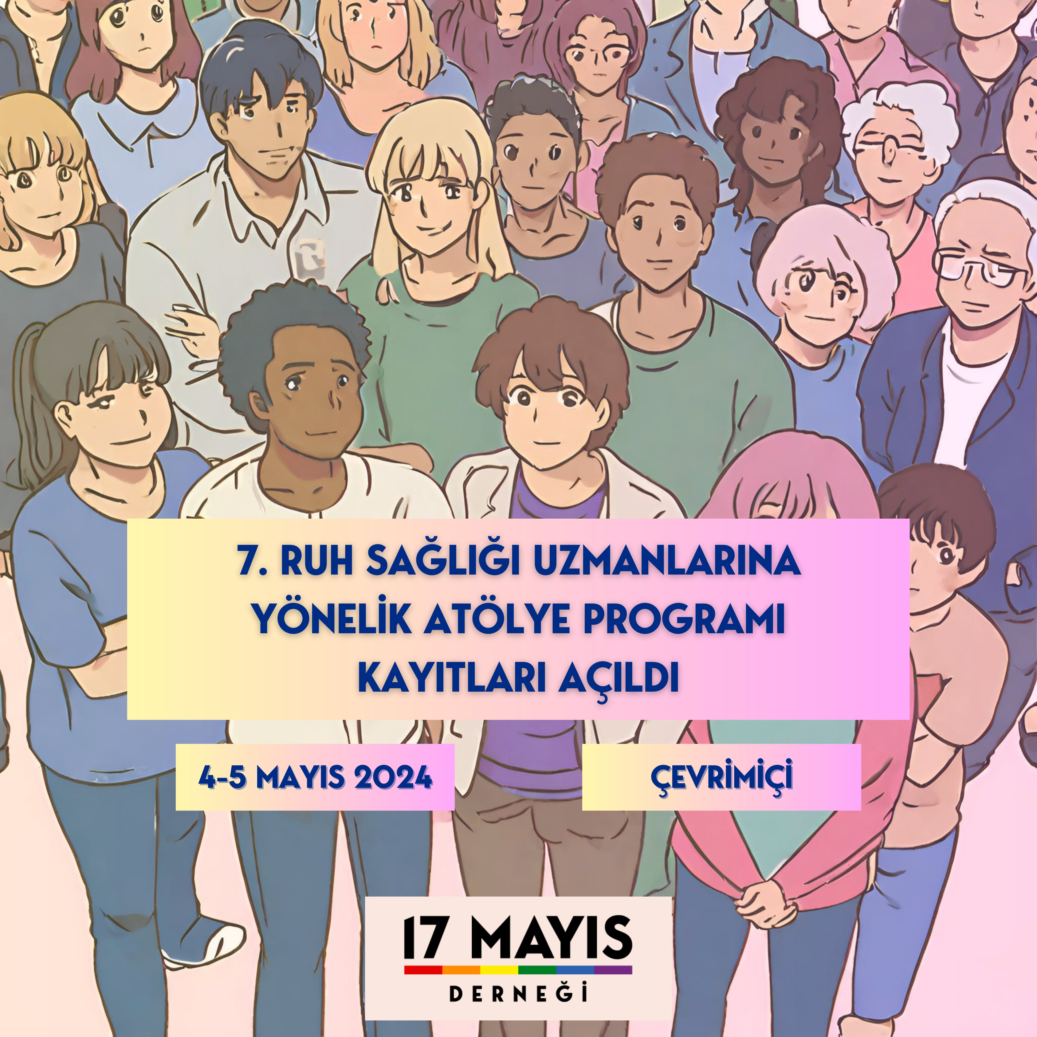 7. Ruh Sağlığı Uzmanlarına Yönelik Atölye Programı Kayıtları Açıldı! - 17 Mayıs