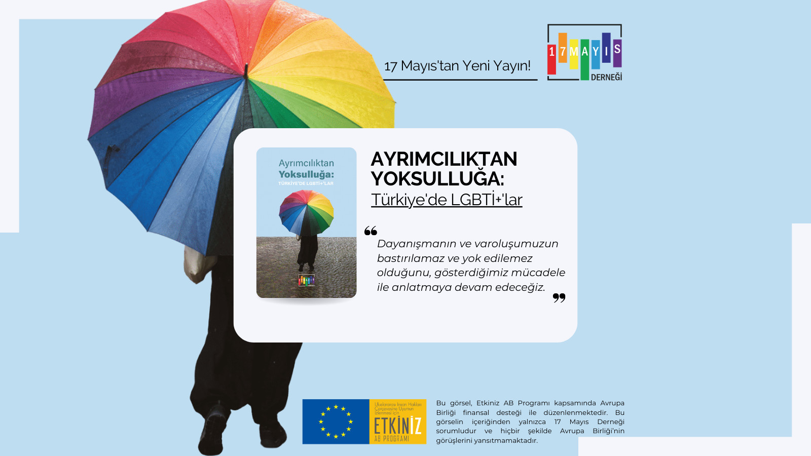 “Ayrımcılıktan Yoksulluğa: Türkiye’de LGBTİ+’lar” Raporu Çıktı! - 17 Mayıs