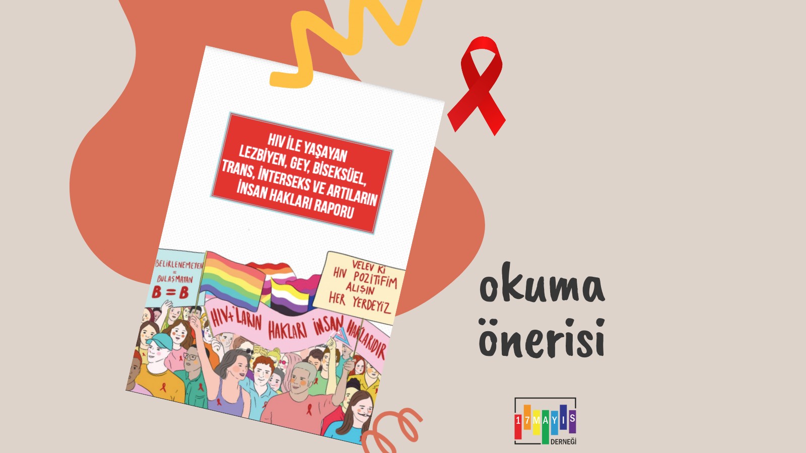Okuma Önerisi: HIV ile Yaşayan LGBTİ+’ların İnsan Hakları Raporu - 17 Mayıs