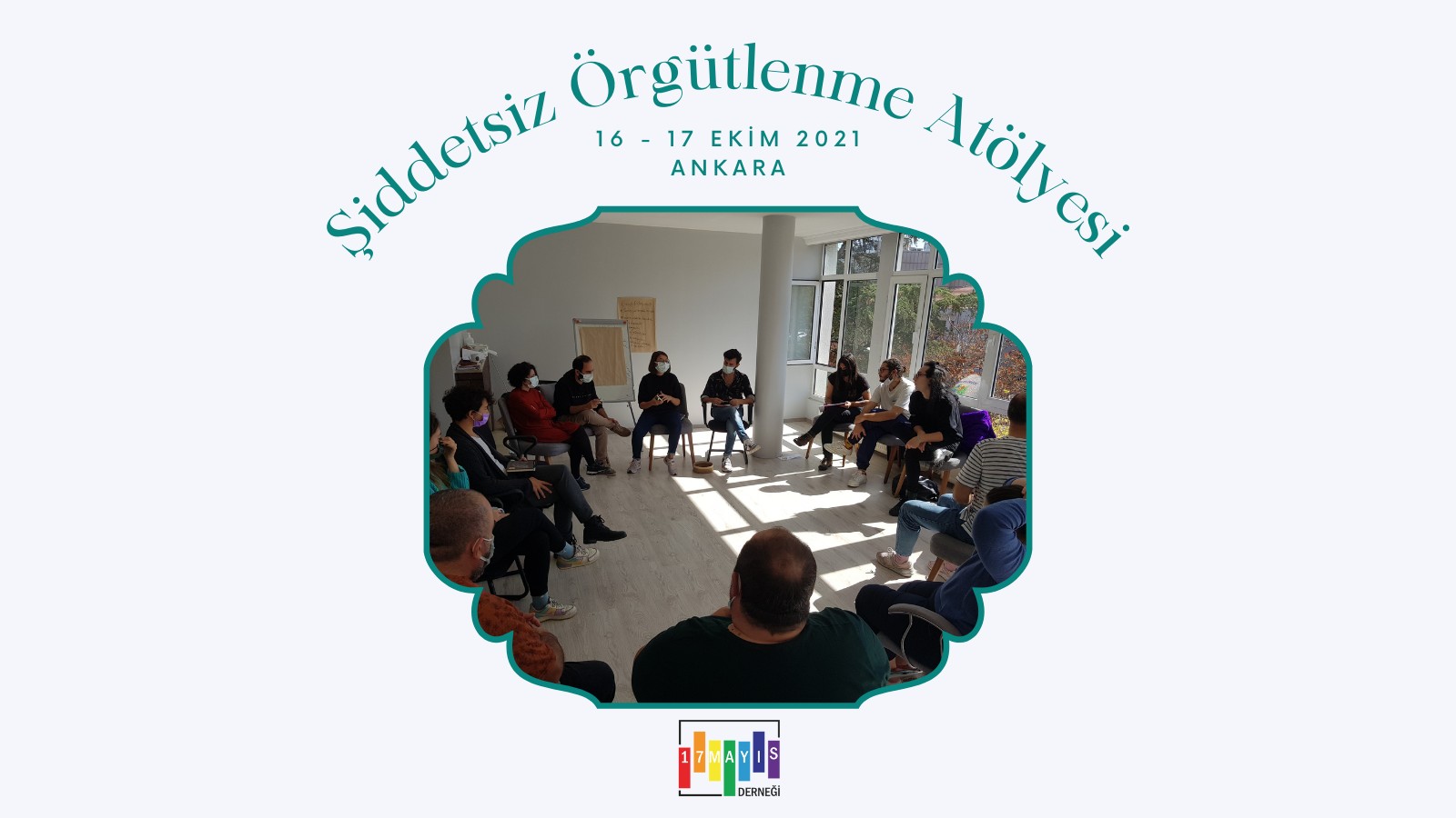 Şiddetsiz Örgütlenme Atölyesi Tamamlandı! - 17 Mayıs