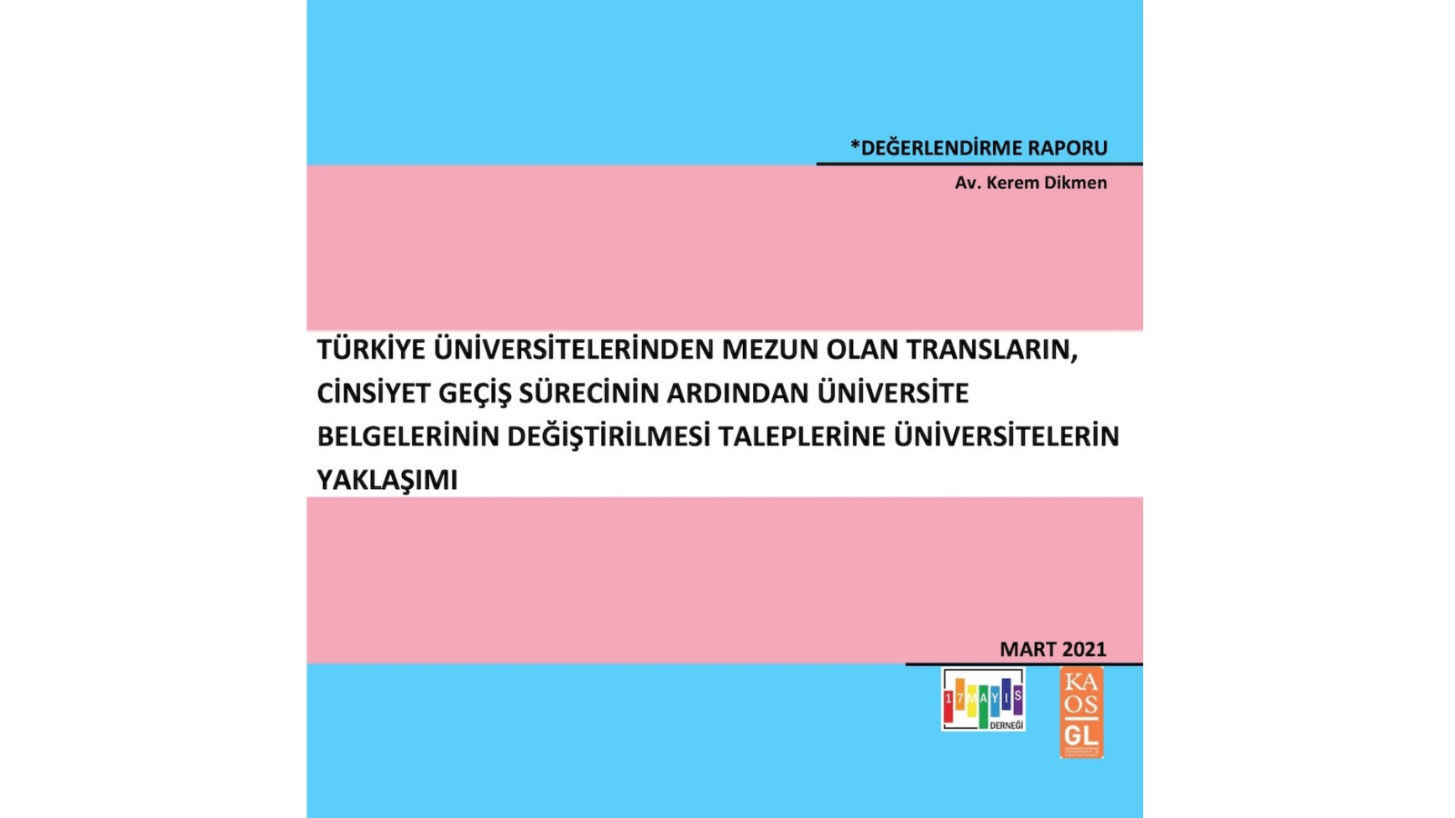 Transların Üniversite Belgelerinin Değiştirilmesi Taleplerine Üniversitelerin Yaklaşımı - 17 Mayıs