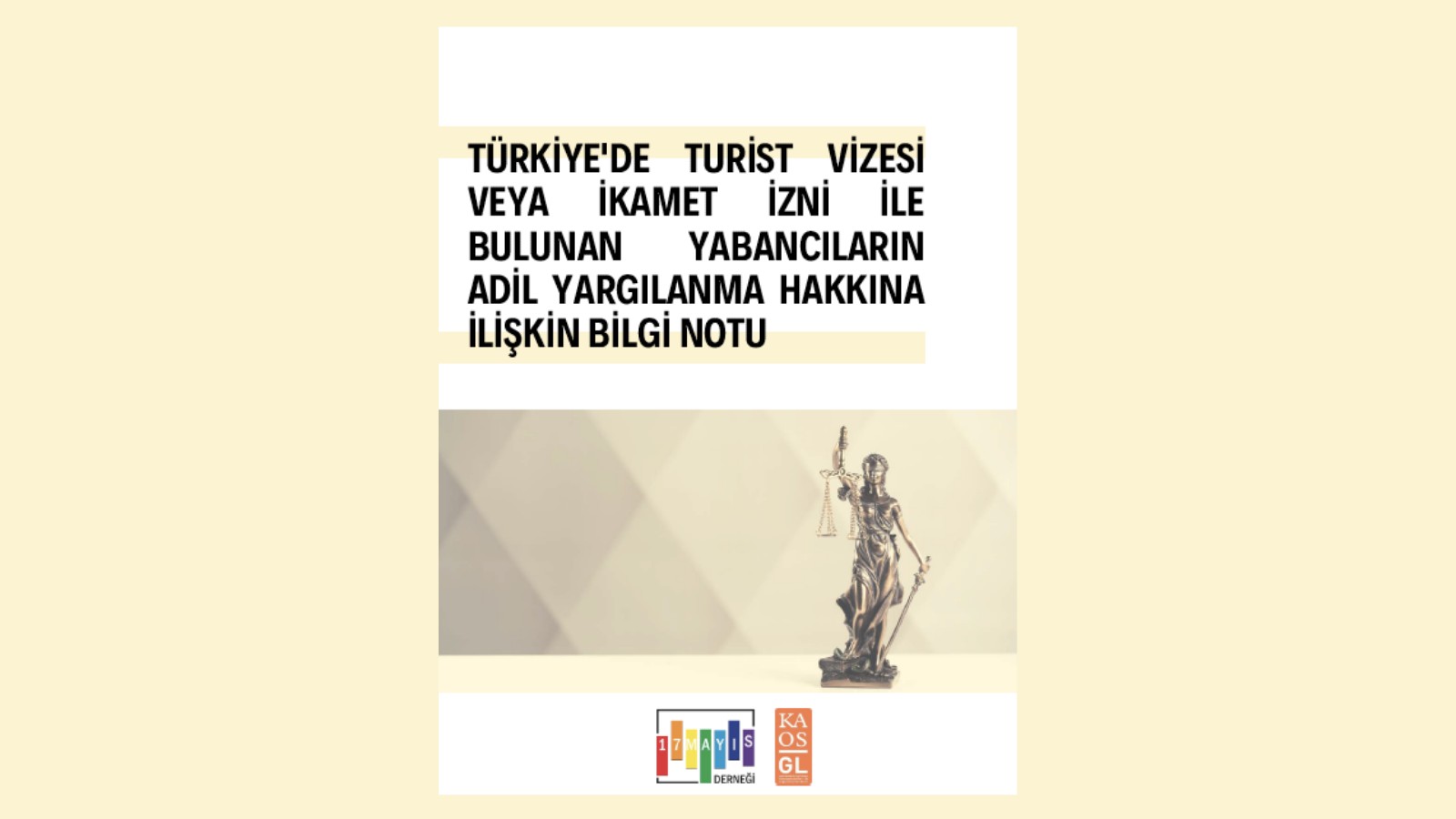 Türkiye’de Bulunan Yabancıların Adil Yargılanma Hakkına İlişkin Bilgi Notu - 17 Mayıs