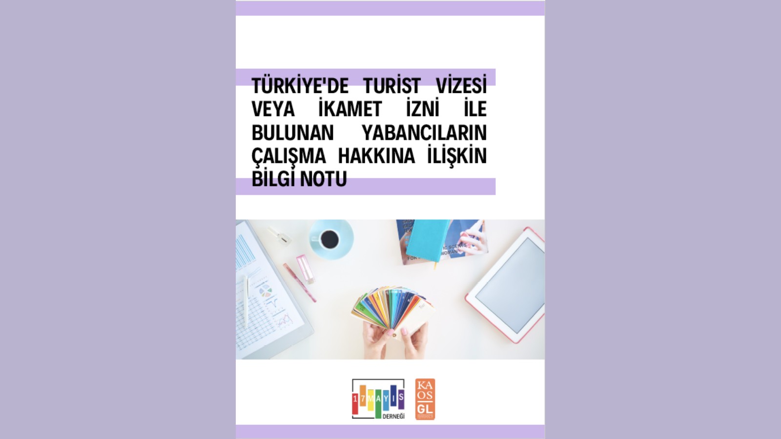 Türkiye’de Bulunan Yabancıların Çalışma Hakkına İlişkin Bilgi Notu	 - 17 Mayıs