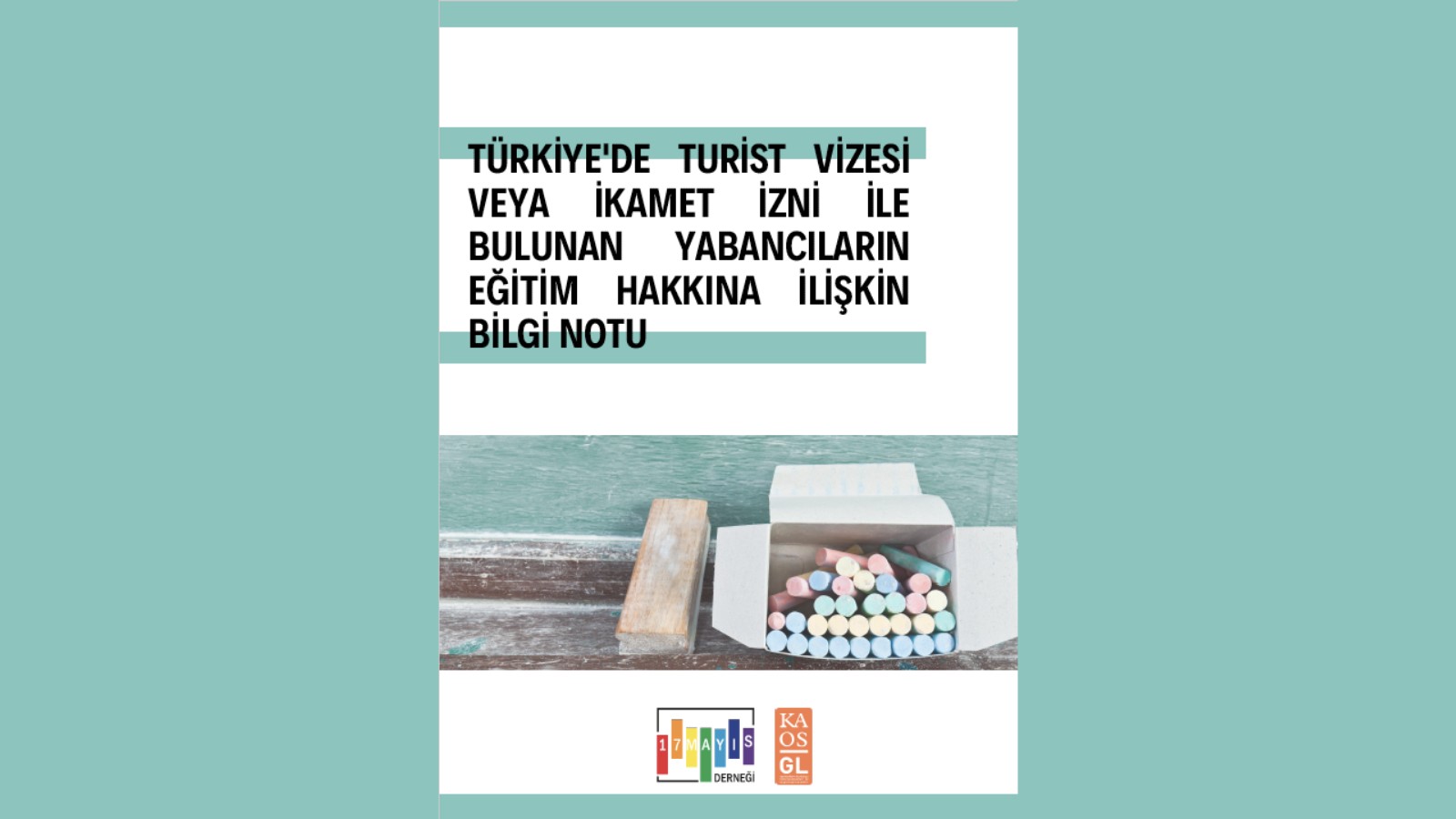 Türkiye’de Bulunan Yabancıların Eğitim Hakkına İlişki̇n Bilgi̇ Notu - 17 Mayıs