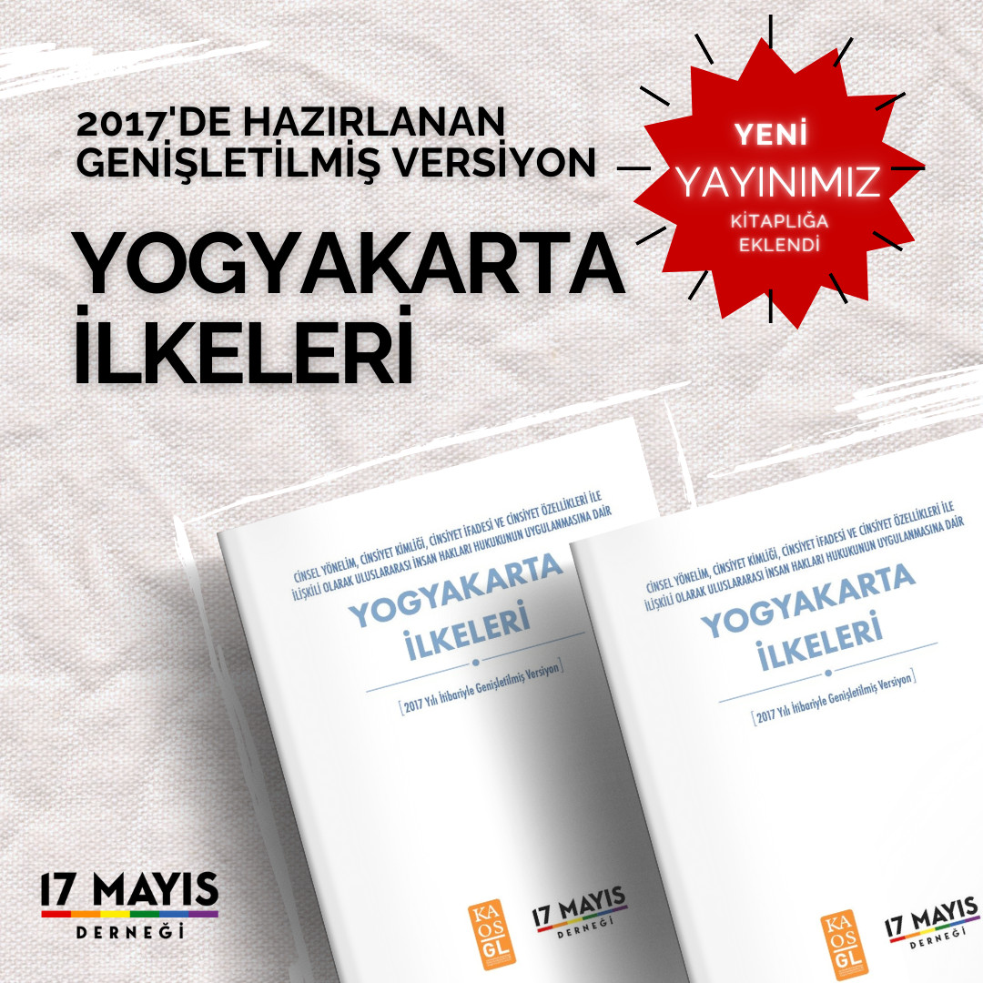 Yogyakarta İlkeleri 2017 Genişletilmiş Versiyonu Türkçe’de - 17 Mayıs