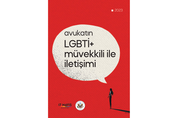 Avukatın LGBTİ+ Müvekkili ile İletişimi - 17 Mayıs