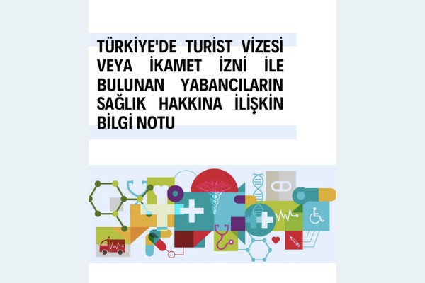 Türkiye'de Bulunan Yabancıların Sağlık Hakkına İlişkin Bilgi Notu - 17 Mayıs