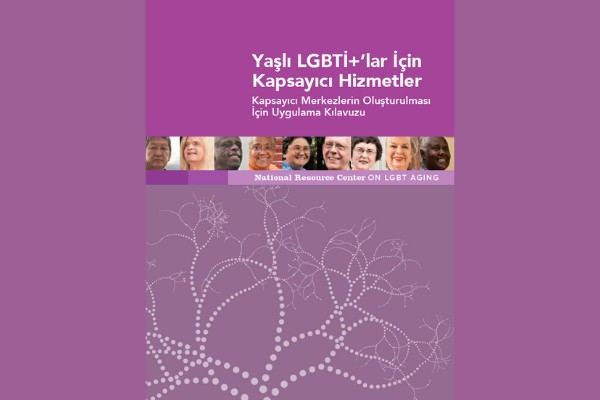 Yaşlı LGBTİ+’lar İçin Kapsayıcı Hizmetler - 17 Mayıs